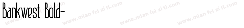Bankwest Bold字体转换